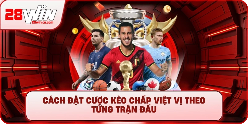 Cách đặt cược kèo chấp việt vị theo từng trận đấu